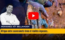 [vidéo] : Afrique entre souveraineté rêvée et réalités imposées..