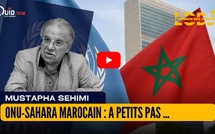 ONU-SAHARA MAROCAIN: A PETITS PAS...