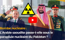 Bombe nucléaire : L’Arabie saoudite passe-t-elle sous le parapluie nucléaire du Pakistan ?