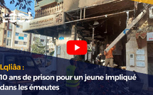 Lqliâa : 10 ans de prison pour un jeune impliqué dans les émeutes
