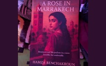Une Rose à Marrakech : le nouveau roman de Hamza Benchakroun, entre beauté, perte et renaissance
