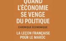 ​Quand l’économie se venge du politique : la leçon française pour le Maroc