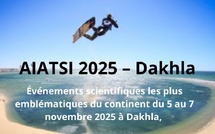 AIATSI 2025 – Dakhla, un tournant stratégique pour une Afrique souveraine, innovante et inclusive