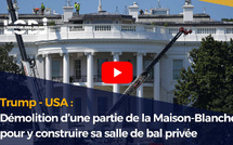 Trump - USA : Démolition d’une partie de la Maison-Blanche pour y construire sa salle de bal privée
