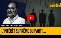 L’intérêt suprême du parti …