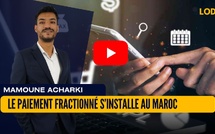 [vidéo] : Le paiement fractionné s’installe au Maroc
