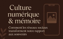 Culture numérique et mémoire : comment les réseaux sociaux transforment notre rapport aux souvenirs