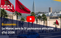 Économie : Le Maroc sera la 5ᵉ puissance africaine d’ici 2026