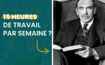 Même le Pape de l’Économie, Keynes, l’avait prédit : 15 heures de travail par semaine