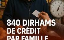 840 dirhams de crédit par famille chez l'épicier
