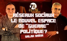 7ème sens avec Salah Baina : Réseaux sociaux / Le nouvel espace de "guerre" politique ?