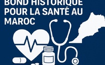 Un bond historique pour la santé au Maroc