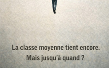 LA CLASSE MOYENNE TIENT ENCORE. MAIS JUSQU’À QUAND ?
