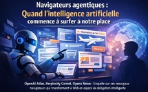 Navigateurs agentiques : quand l’intelligence artificielle commence à surfer à notre place