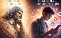 ​De « Je pense, donc je suis » à « Je scrolle, donc je suis » : autopsie douce d’une mutation mentale
