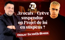 7ème sens avec Omar Bendjelloun : Avocats / Grève suspendue ou Projet de loi en suspens ?