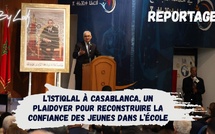 Reportage : L'Istiqlal à Casablanca, un plaidoyer pour reconstruire la confiance des jeunes dans l’école