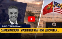 Sahara marocain : Washington réaffirme son soutien et accélère la dynamique internationale