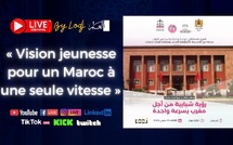 ​🔴 Live streaming : « Vision jeunesse pour un Maroc à une seule vitesse »