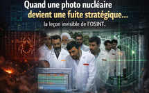 Quand une photo nucléaire devient une fuite stratégique.. la leçon invisible de l’OSINT..