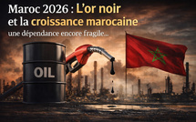 L’or noir et la croissance marocaine.. une dépendance encore fragile..
