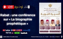🔴 Live streaming : Rabat - une conférence sur « La biographie prophétique » diffusée en direct par L’ODJ
