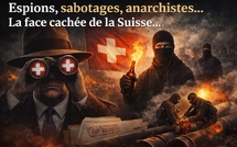 Espions, sabotages, anarchistes.. La face cachée de la Suisse..