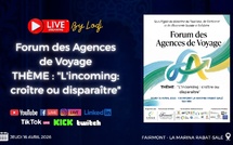 Le Forum des Agences de Voyage met l’incoming marocain face à l’urgence du changement