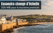 Essaouira : 235 millions de dollars pours des hôtels, golf, commerces, restauration, animation et loisirs