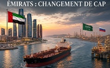 ​Les Émirats, les USA, l’OPEP+, les BRICS et la Russie : le monde ne change plus de camp, il change de méthode