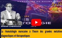 [vidéo] : La rhumatologie marocaine à l’heure des grandes mutations diagnostiques et thérapeutiques