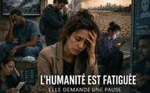 ​L’humanité est fatiguée, elle demande une pause