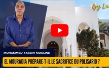 [vidéo] : El Mouradia prépare-t-il le sacrifice du Polisario ?