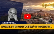 Ouarzazate : d'un enclavement logistique à une urgence système de développement