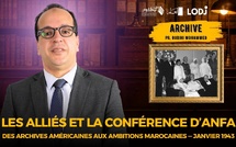 Des archives américaines aux ambitions marocaines : Les Alliés et la Conférence d’Anfa — janvier 1943..