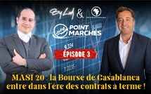 Point Marchés : MASI 20, la Bourse de Casablanca entre dans l’ère des contrats à terme !