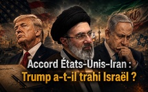 Accord États-Unis–Iran : Trump a-t-il trahi Israël ?