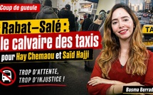 Rabat–Salé : le calvaire des taxis pour Hay Chemaou et Saïd Hajji