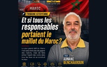 Et si tous les responsables portaient le maillot du Maroc ?