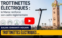 [vidéo] : Trottinettes électriques : le Maroc renforce son cadre réglementaire