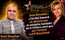 Said Elmellali : J'ai été honoré et décoré par le ministre tunisien de la Culture ainsi que par l'artiste Lotfi Bouchnak