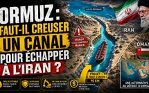 Ormuz : faut-il creuser un canal pour échapper à l’Iran ?