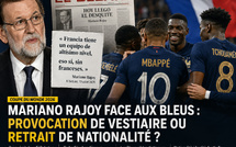 « Sans Français » : la phrase de Rajoy qui fracture le débat sur les Bleus
