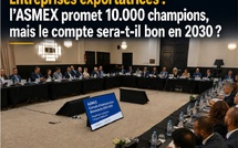 ASMEX : 10.000 entreprises exportatrices en 2030, le Maroc peut-il transformer le chiffre en réalité ?