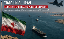 États-Unis–Iran : mais que se passe-t-il vraiment dans le détroit d’Ormuz ?