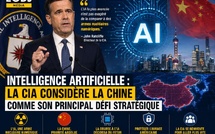 Intelligence artificielle : pourquoi la CIA place désormais la Chine au cœur de la bataille technologique mondiale
