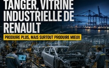 Tanger, vitrine industrielle de Renault : produire plus, mais surtout produire mieux