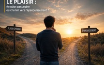 Le plaisir, émotion passagère ou chemin vers le bien-être et l’épanouissement ?
