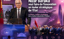 Nizar Baraka veut faire de l'innovation un levier stratégique de l'État
