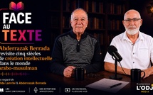 Avec Abderrazak Berrada, Face au texte revisite cinq siècles de création intellectuelle dans le monde arabo-musulman